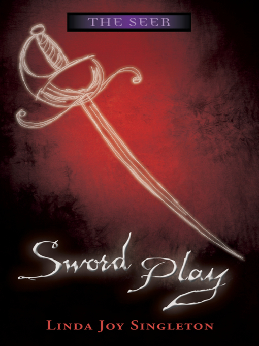 Title details for Sword Play by Linda Joy Singleton - Available